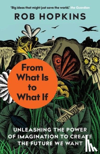 Hopkins, Rob - From What Is to What If