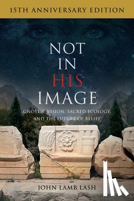 Lash, John Lamb - Not in His Image (15th Anniversary Edition)