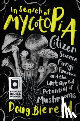 Bierend, Doug - In Search of Mycotopia
