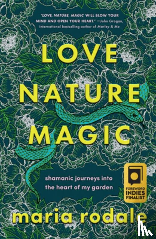 Rodale, Maria - Love, Nature, Magic