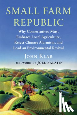 Klar, John - Small Farm Republic