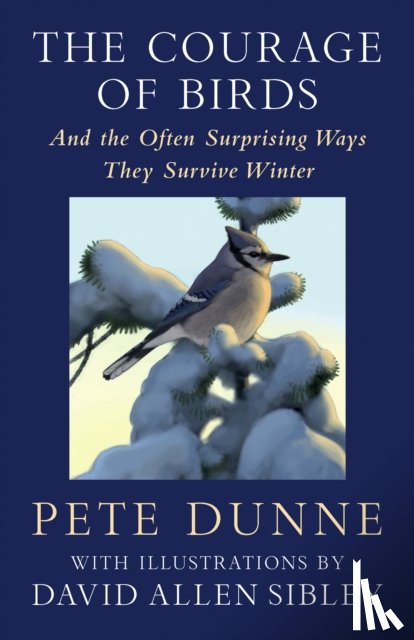 Dunne, Pete - The Courage of Birds
