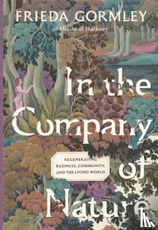 Gormley, Frieda - In The Company of Nature