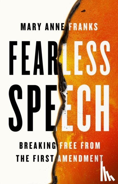 Franks, Mary Anne - Fearless Speech