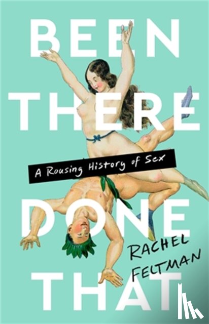 Feltman, Rachel - Been There, Done That