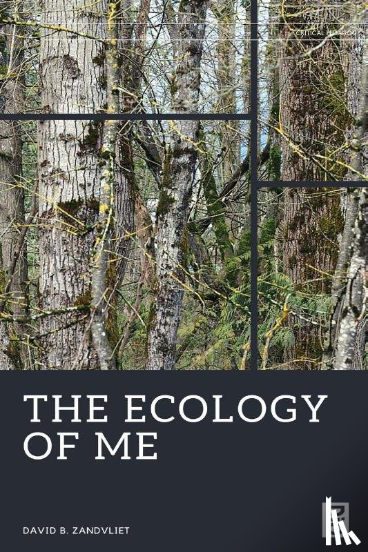 Zandvliet, David B - The Ecology of Me