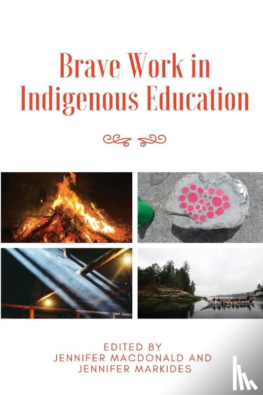  - Brave Work in Indigenous Education