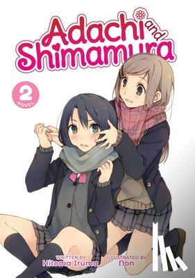 Iruma, Hitoma - Adachi and Shimamura (Light Novel) Vol. 2
