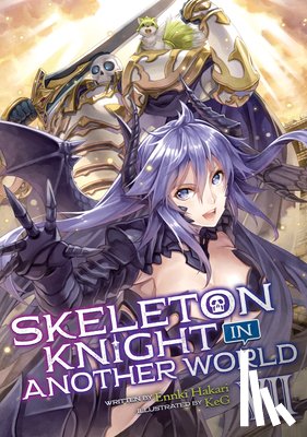 Hakari, Ennki - Skeleton Knight in Another World (Light Novel) Vol. 7