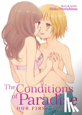 Morishima, Akiko - The Conditions of Paradise: Our First Time