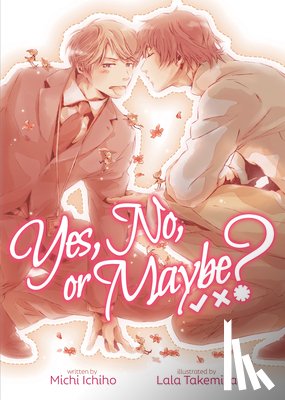 Ichiho, Michi - Yes, No, or Maybe? (Light Novel 1)