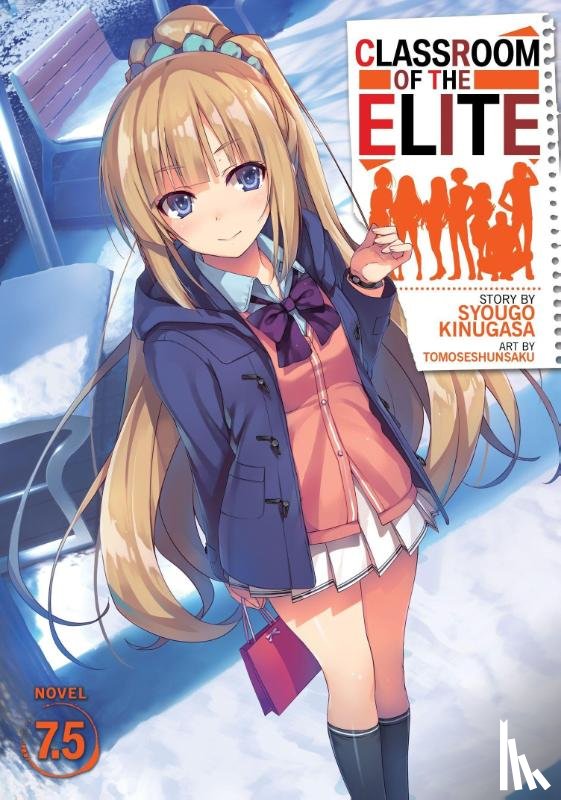 Kinugasa, Syougo - Classroom of the Elite (Light Novel) Vol. 7.5