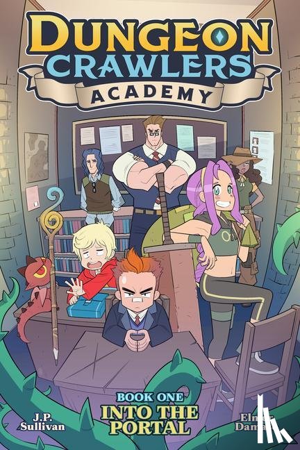 Sullivan, J.P. - Dungeon Crawlers Academy Book 1: Into the Portal