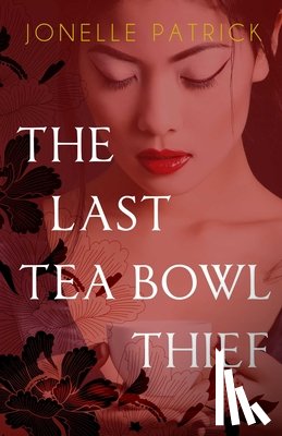 Patrick, Jonelle - The Last Tea Bowl Thief