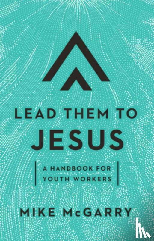 McGarry, Mike - Lead Them to Jesus