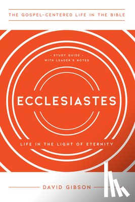 Gibson, David - ECCLESIASTES