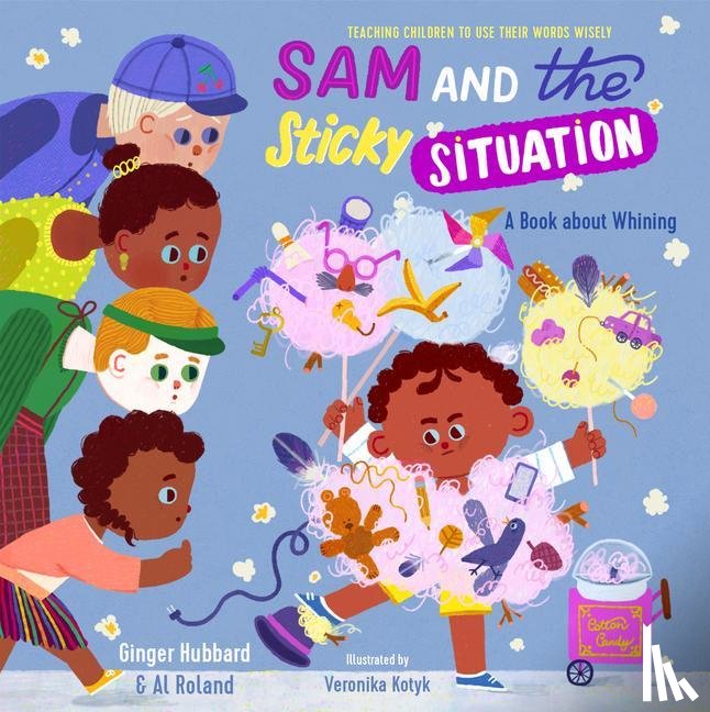 Hubbard, Ginger, Roland, Al - Hubbard, G: Sam and the Sticky Situation