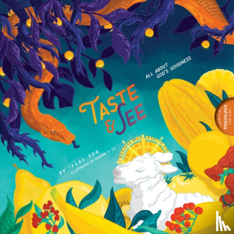 Sun, Irene, Lu, Hannah Y - Taste and See
