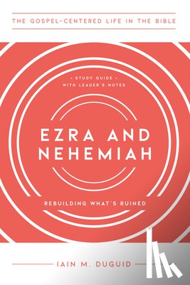 Duguid, Iain M - Ezra and Nehemiah