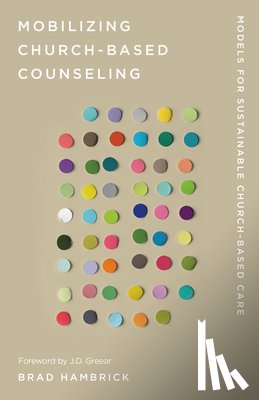 Hambrick, Brad - Mobilizing Church-Based Counseling