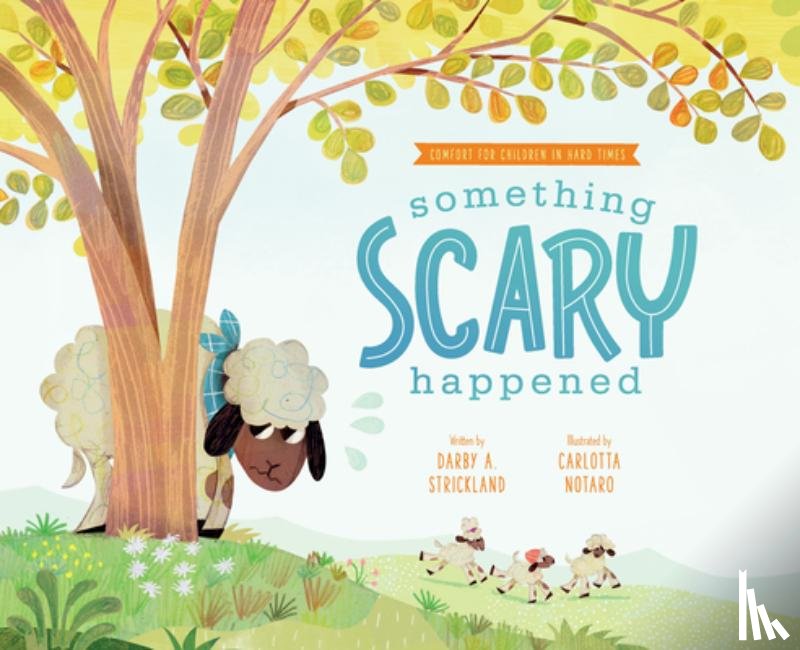Strickland, Darby A - Something Scary Happened