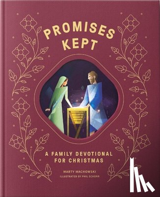 Machowski, Marty - Promises Made Promises Kept: A Family Devotional for Christmas