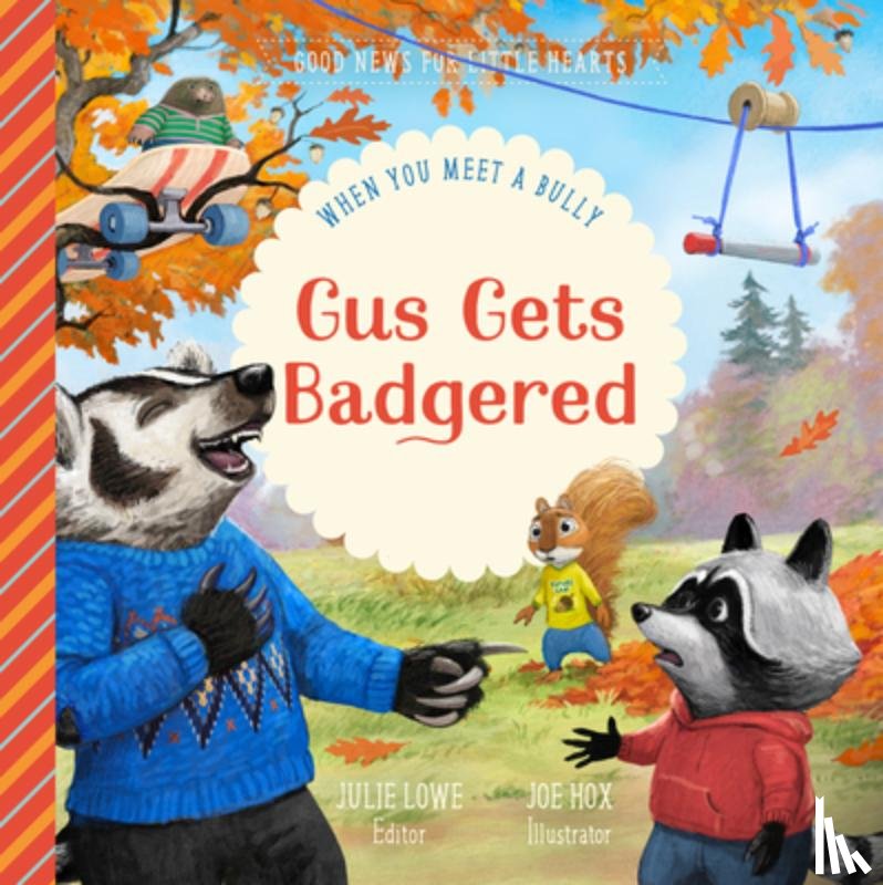 Lowe, Julie - Gus Gets Badgered