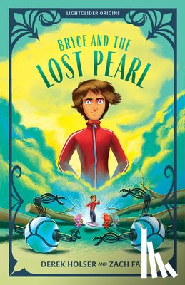 Holser, Derek - Bryce and the Lost Pearl