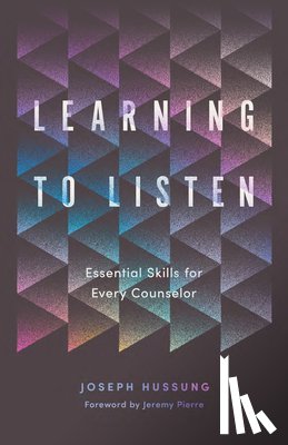 Hussung, Joseph - Learning to Listen