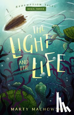Machowski, Marty - The Light and the Life