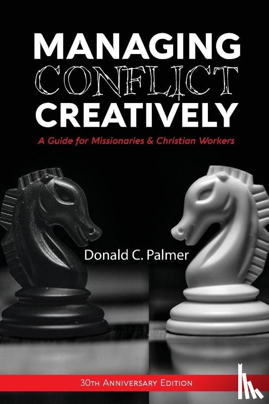 Palmer, Donald C - Managing Conflict Creatively (30th Anniversary Edition)