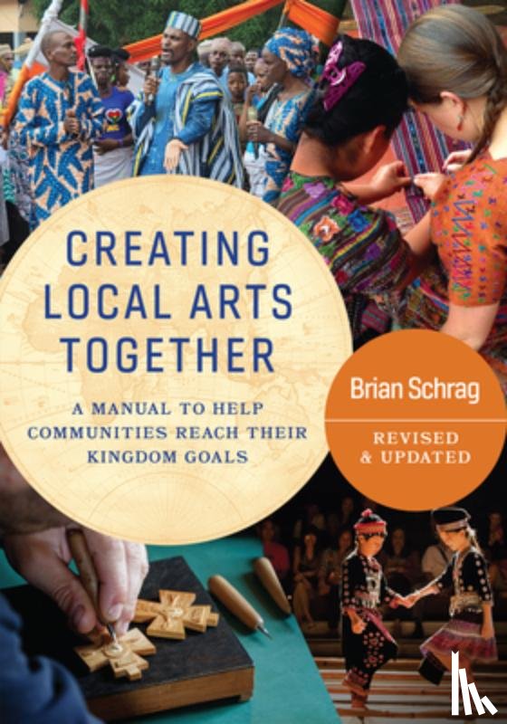 Schrag, Brian - Creating Local Arts Together - Revised and Updated