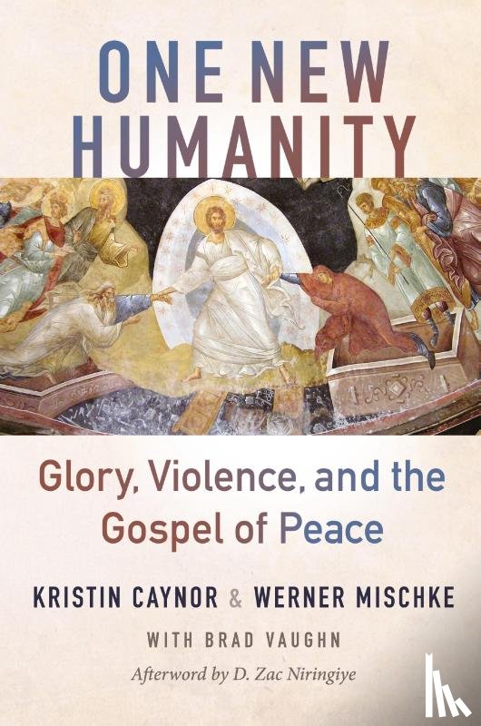 Caynor, Kristin, Mischke, Werner - One New Humanity