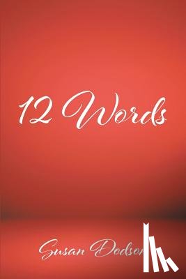 Dodson, Susan - 12 Words