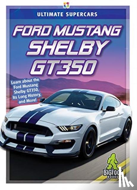 Gagne, Tammy - Ford Mustang Shelby GT350