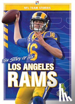 Kelley, K.C. - The Story of the Los Angeles Rams