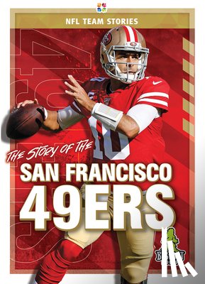 Gigliotti, Jim - The Story of the San Francisco 49er