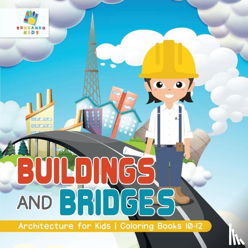 Educando Kids - Buildings and Bridges Architecture for Kids Coloring Books 10-12