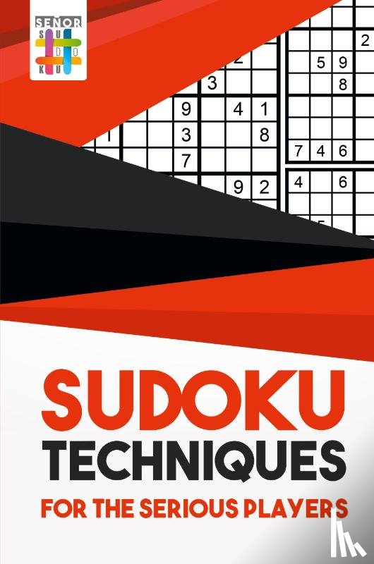 Senor Sudoku - Sudoku Techniques for the Serious Players