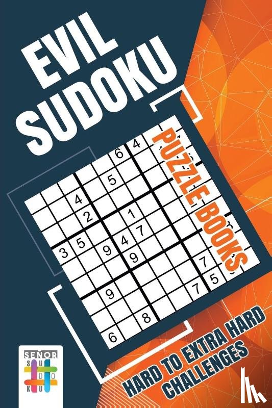 Senor Sudoku - Evil Sudoku Puzzle Books Hard to Extra Hard Challenges