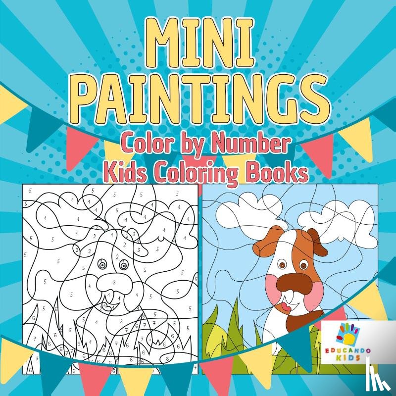 Educando Kids - Mini Paintings Color by Number Kids Coloring Books
