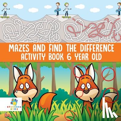 Educando Kids - Mazes and Find the Difference Activity Book 6 Year Old