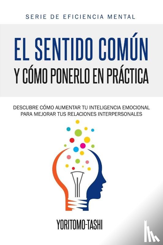 Yoritomo-Tashi - El Sentido Comun y Como Ponerlo en Practica