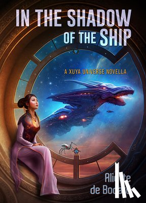 de Bodard, Aliette - In the Shadow of the Ship