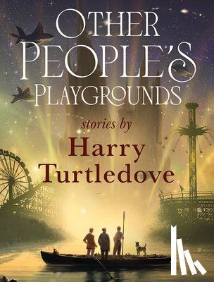 Turtledove, Harry - Other People's Playgrounds
