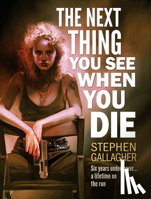 Gallagher, Stephen - The Next Thing You See When You Die