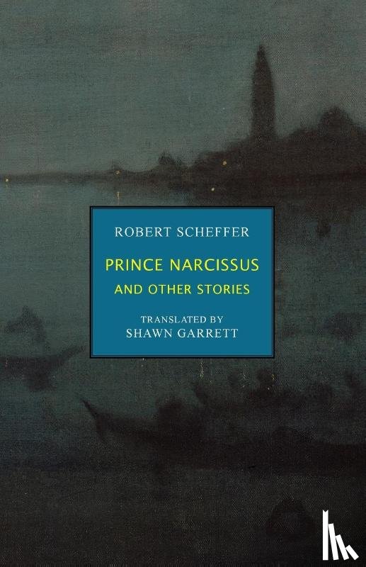 Scheffer, Robert - Prince Narcissus and Other Stories