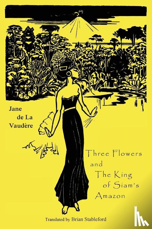 Vaudere, Jane De La - Three Flowers and The King of Siam's Amazon
