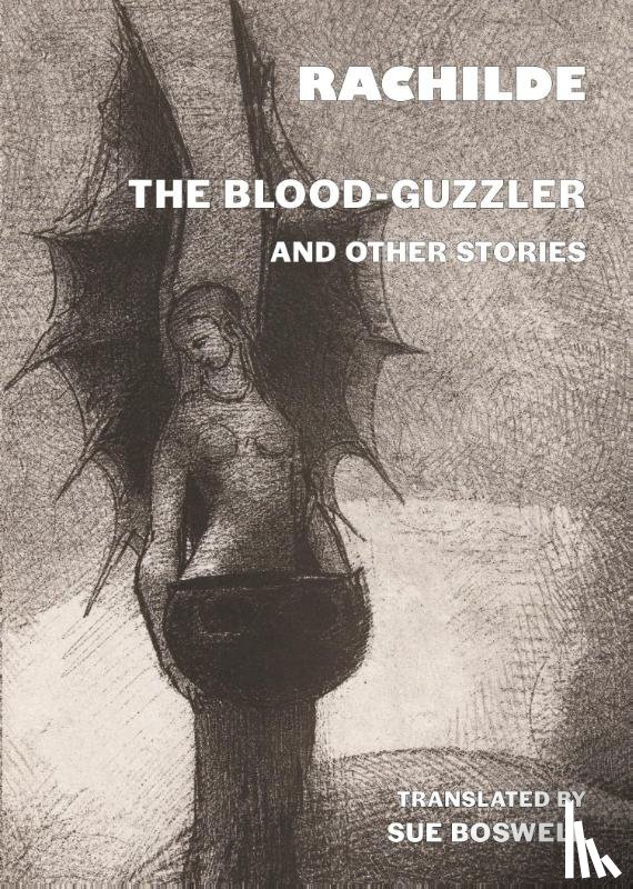 Rachilde - The Blood-Guzzler and Other Stories