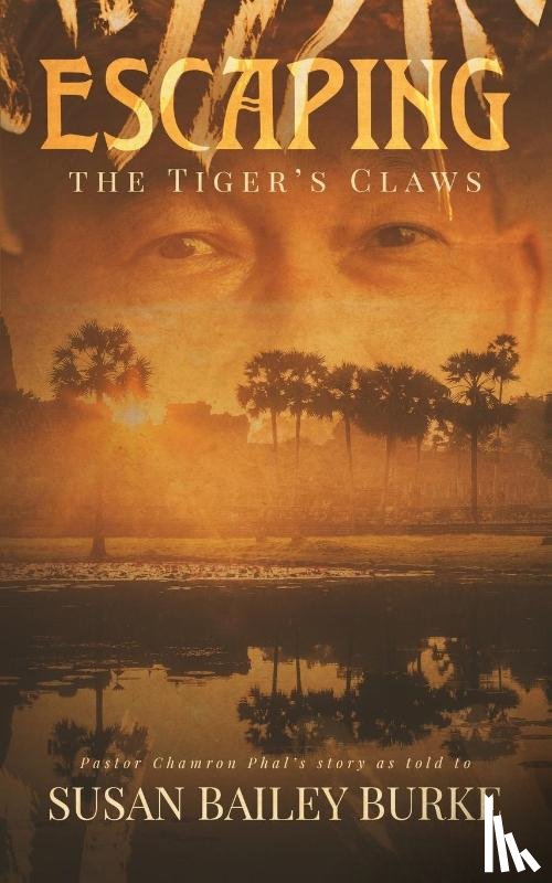 Burke, Susan Bailey - Escaping the Tiger's Claws